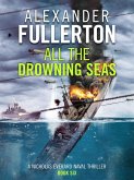 All the Drowning Seas (eBook, ePUB) All the Drowning Seas (eBook, ePUB)