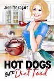 Hot Dogs are Diet Food (eBook, ePUB)