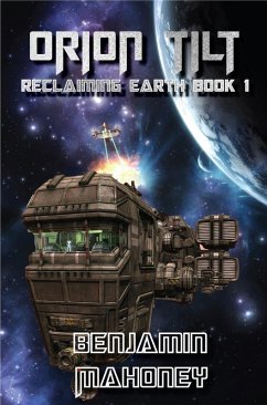 Cover Orion Tilt (Reclaiming Earth, #1) (eBook, ePUB)