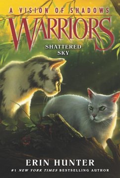 Warriors: A Vision of Shadows #3: Shattered Sky - Hunter, Erin
