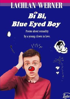 Bi Bi, Blue Eyed Boy - Werner, Lachlan