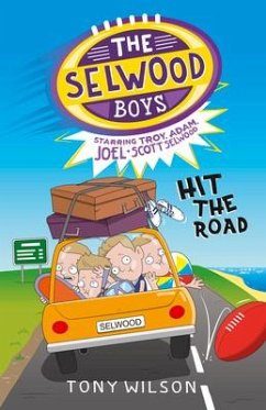 Hit the Road (the Selwood Boys, #3) - Wilson, Tony; Selwood, Adam; Selwood, Joel