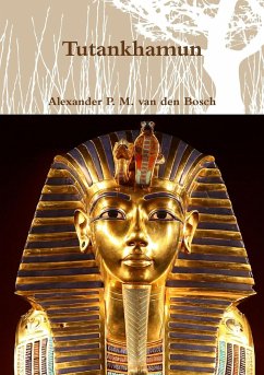 Tutankhamun - Bosch, Alexander P. M. van den