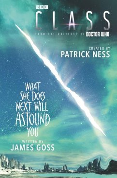 Class: What She Does Next Will Astound You - Goss, James;Ness, Patrick
