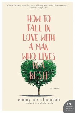 How to Fall in Love with a Man Who Lives in a Bush - Abrahamson, Emmy