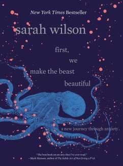 First, We Make the Beast Beautiful - Wilson, Sarah