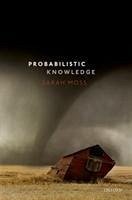 Probabilistic Knowledge - Moss, Sarah