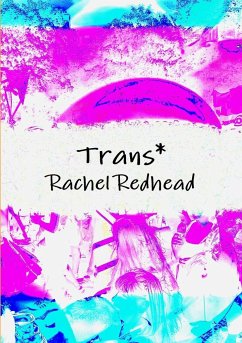 Trans* - Redhead, Rachel