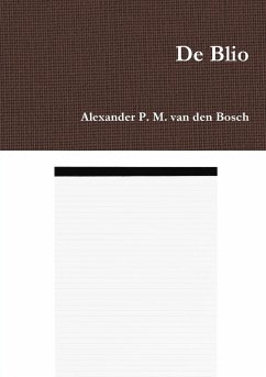 De Blio - Bosch, Alexander P. M. van den