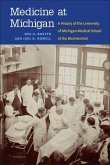 Medicine at Michigan: A History of the University of Michigan Medical School at the Bicentennial