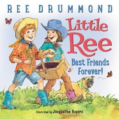 Little Ree: Best Friends Forever! - Drummond, Ree