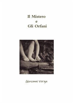 Il Mistero e Gli Orfani - Verga, Giovanni