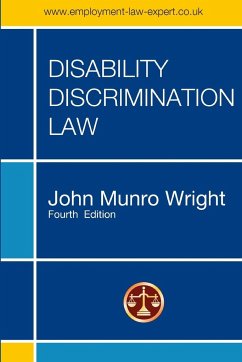 DISABILITY DISCRIMINATION LAW - FOURTH EDITION - Wright, John M.