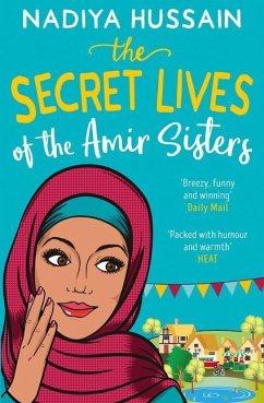 The Secret Lives of the Amir Sisters - Hussain, Nadiya