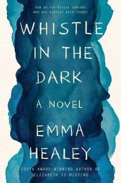 Whistle in the Dark - Healey, Emma