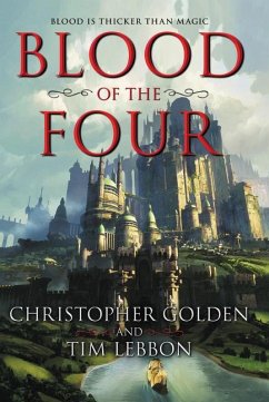 Blood of the Four - Golden, Christopher; Lebbon, Tim