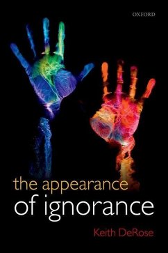 The Appearance of Ignorance - DeRose, Keith