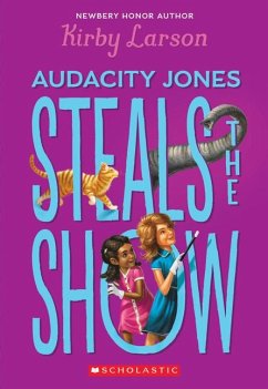 Audacity Jones Steals the Show (Audacity Jones #2): Volume 2 - Larson, Kirby