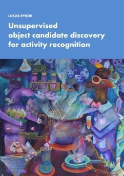 Unsupervised object candidate discovery for activity recognition - Rybok, Lukas