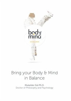 Bring your Body and Mind in Balance - Gül, Mukatder