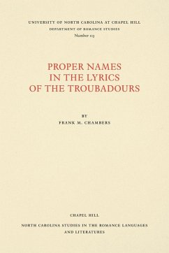 Proper Names in the Lyrics of the Troubadours - Chambers, Frank M.
