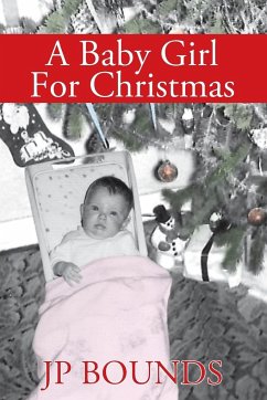 A Baby Girl For Christmas - Bounds, Jp