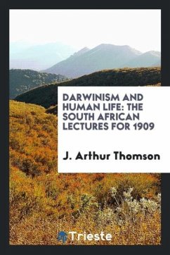 Darwinism and human life - Thomson, J. Arthur