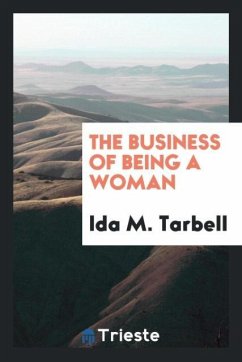 The business of being a woman - Tarbell, Ida M.