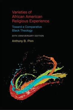 Varieties of African American Religious Experience - Pinn, Anthony B