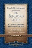 Dios Habla Con Arjuna: El Bhagavad Guita, Vol. 2: La Ciencia Suprema de la Union Con Dios