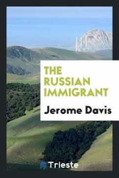 The Russian immigrant - Davis, Jerome