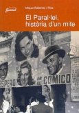 El Paral lel, història d'un mite El Paral lel, història d'un mite