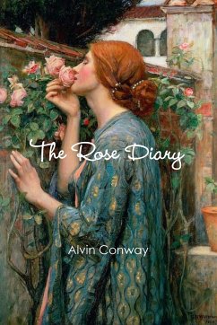 The Rose Diary - Conway, Alvin