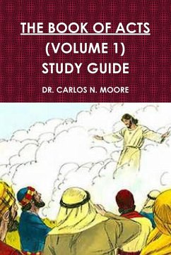 THE BOOK OF ACTS (VOLUME 1) - Moore, Carlos N.