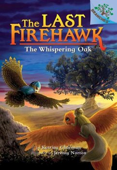 The Whispering Oak: A Branches Book (the Last Firehawk #3) - Charman, Katrina