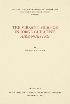 The Vibrant Silence in Jorge Guillén's Aire nuestro - Yudin, Florence L.