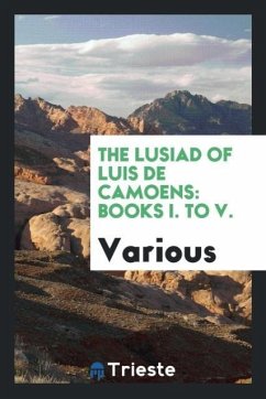 The Lusiad of Luis de Camoens - Various