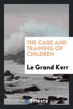 The care and training of children