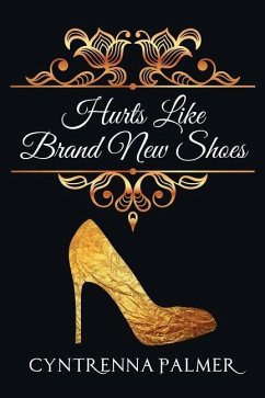 Hurts Like Brand New Shoes - Palmer, Cyntrenna