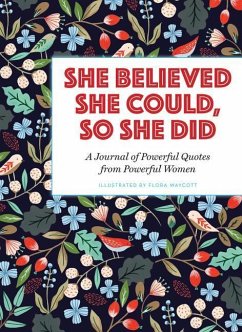 She Believed She Could, So She Did - Waycott, Flora
