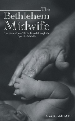 The Bethlehem Midwife - Randall, M. D. Mark