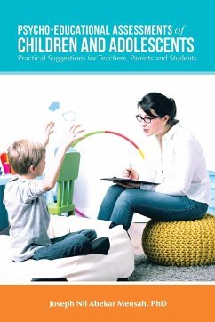 Psycho-Educational Assessments of Children and Adolescents - Mensah, Joseph Nii Abekar