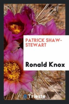 Patrick Shaw-Stewart - Knox, Ronald