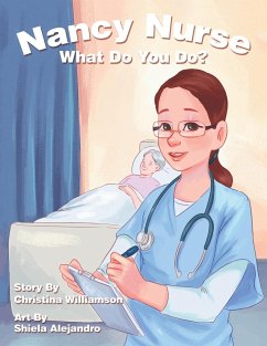 Nancy Nurse What Do You Do? - Williamson, Christina