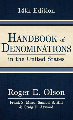 Handbook of Denominations in the United States, 14th Edition - Olson, Roger E; Mead, Frank S; Hill, Samuel S; Atwood, Craig D