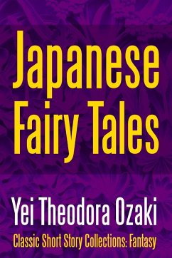 Japanese Fairy Tales - Ozaki, Yei Theodora