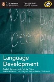 Cambridge Topics in English Language Language Development - Rudman, Rachel; Titjen, Felicity