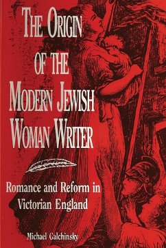 The Origin of the Modern Jewish Woman Writer - Galchinsky, Michael