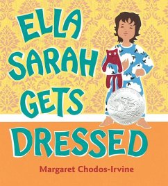 Ella Sarah Gets Dressed - Chodos-Irvine, Margaret