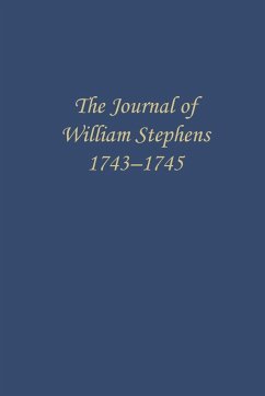 The Journal of William Stephens, 1743--1745